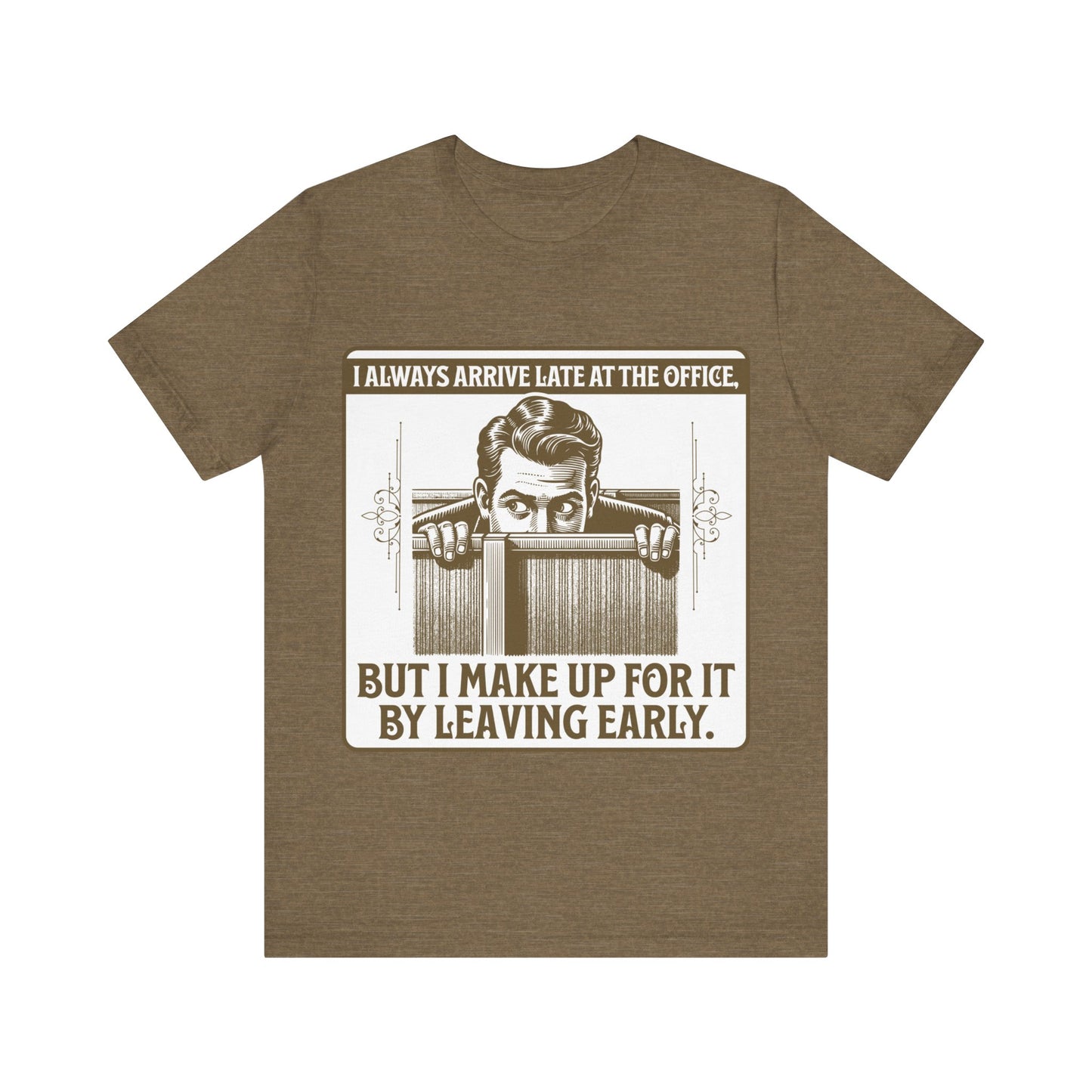 Late to Office - Unisex Jersey Short Sleeve Tee.