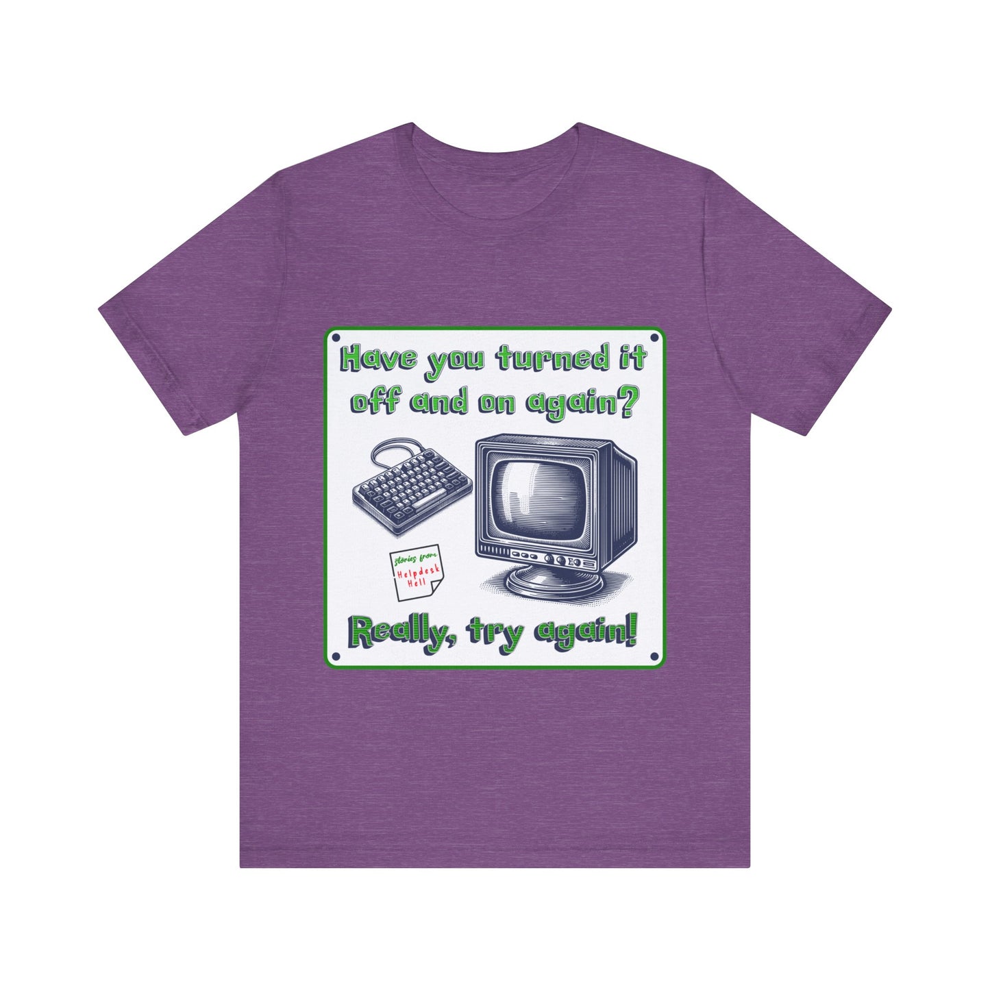 Turn it off and on - Unisex Jersey Short Sleeve Tee.