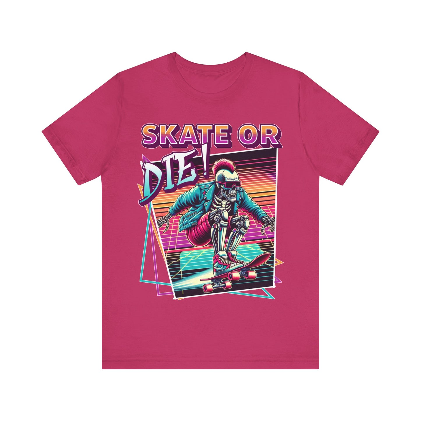 Skate or Die! - Unisex Jersey Short Sleeve Tee