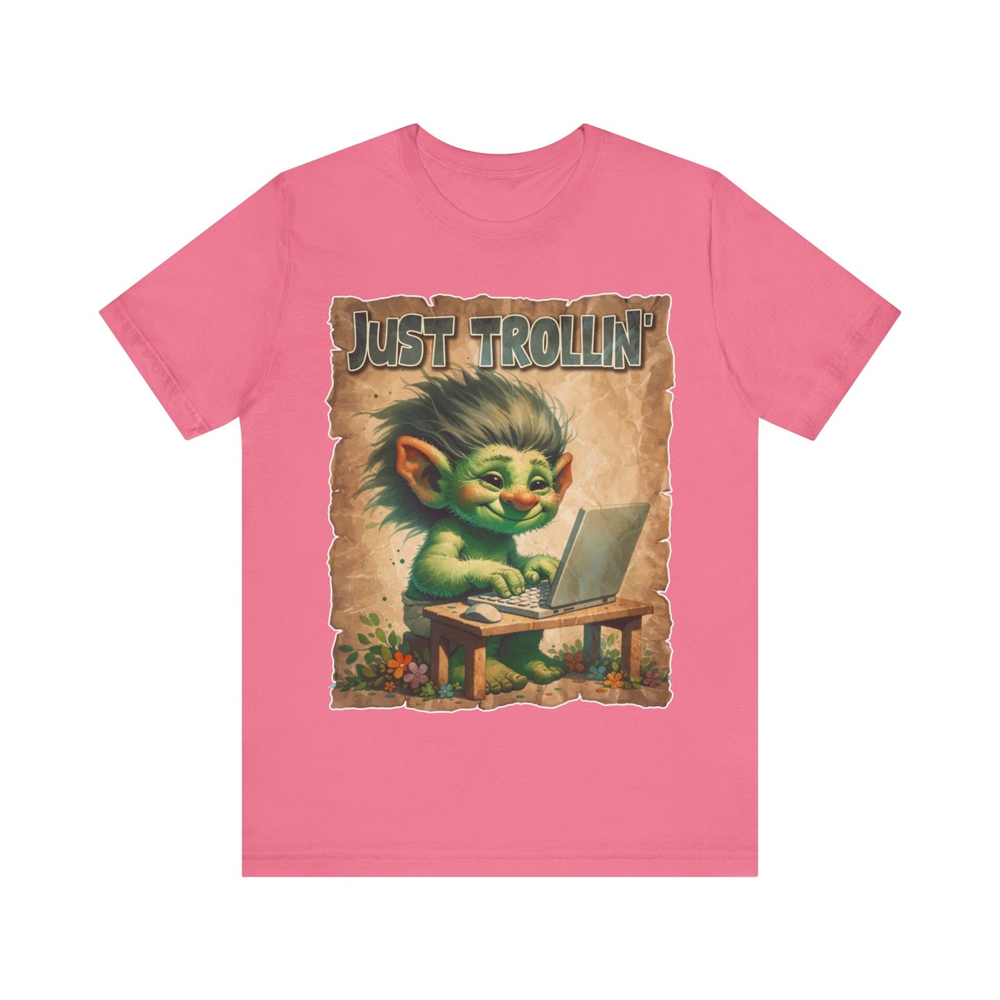 Just Trollin' - Unisex Jersey Short Sleeve Tee.
