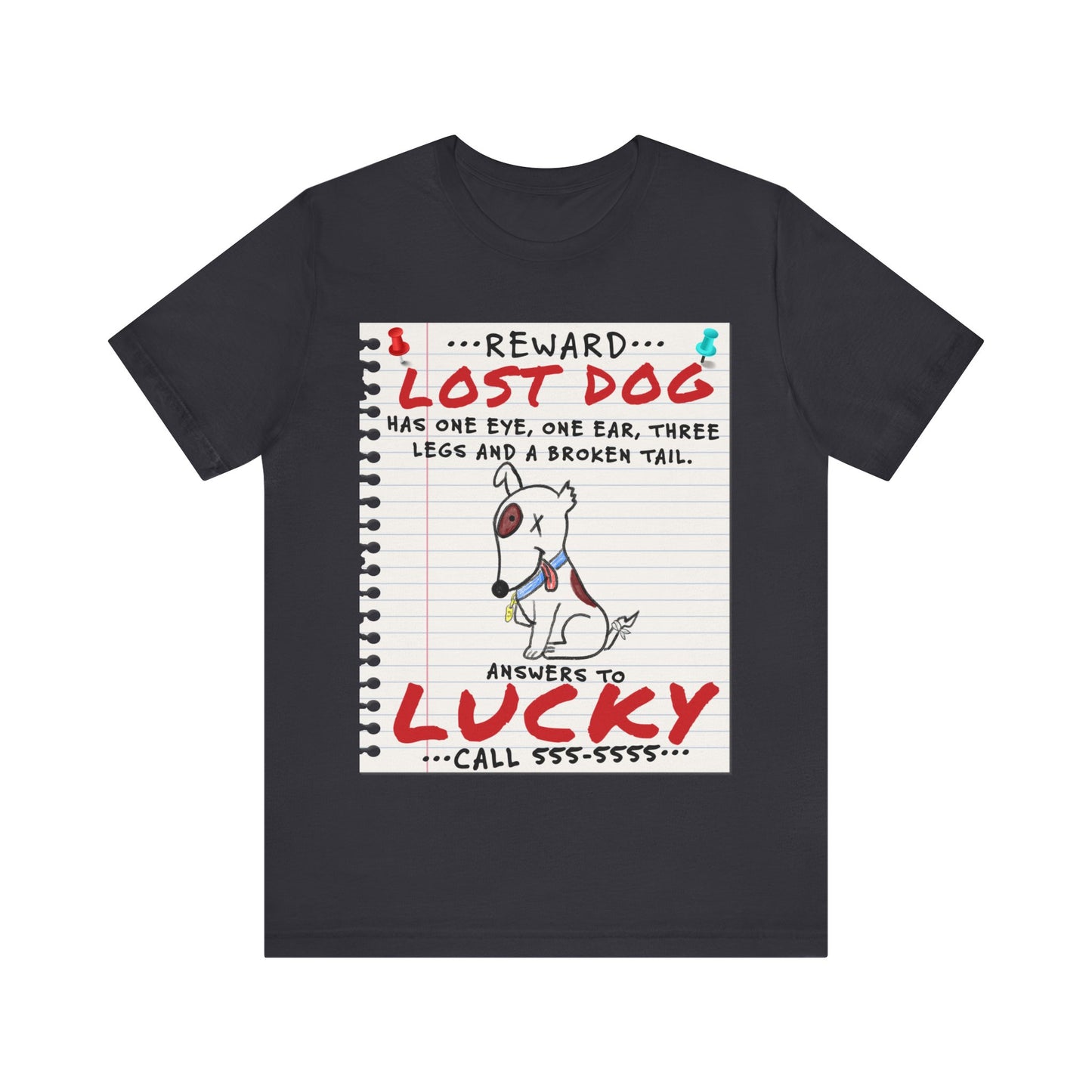 Lucky Dog - Unisex Jersey Short Sleeve Tee.