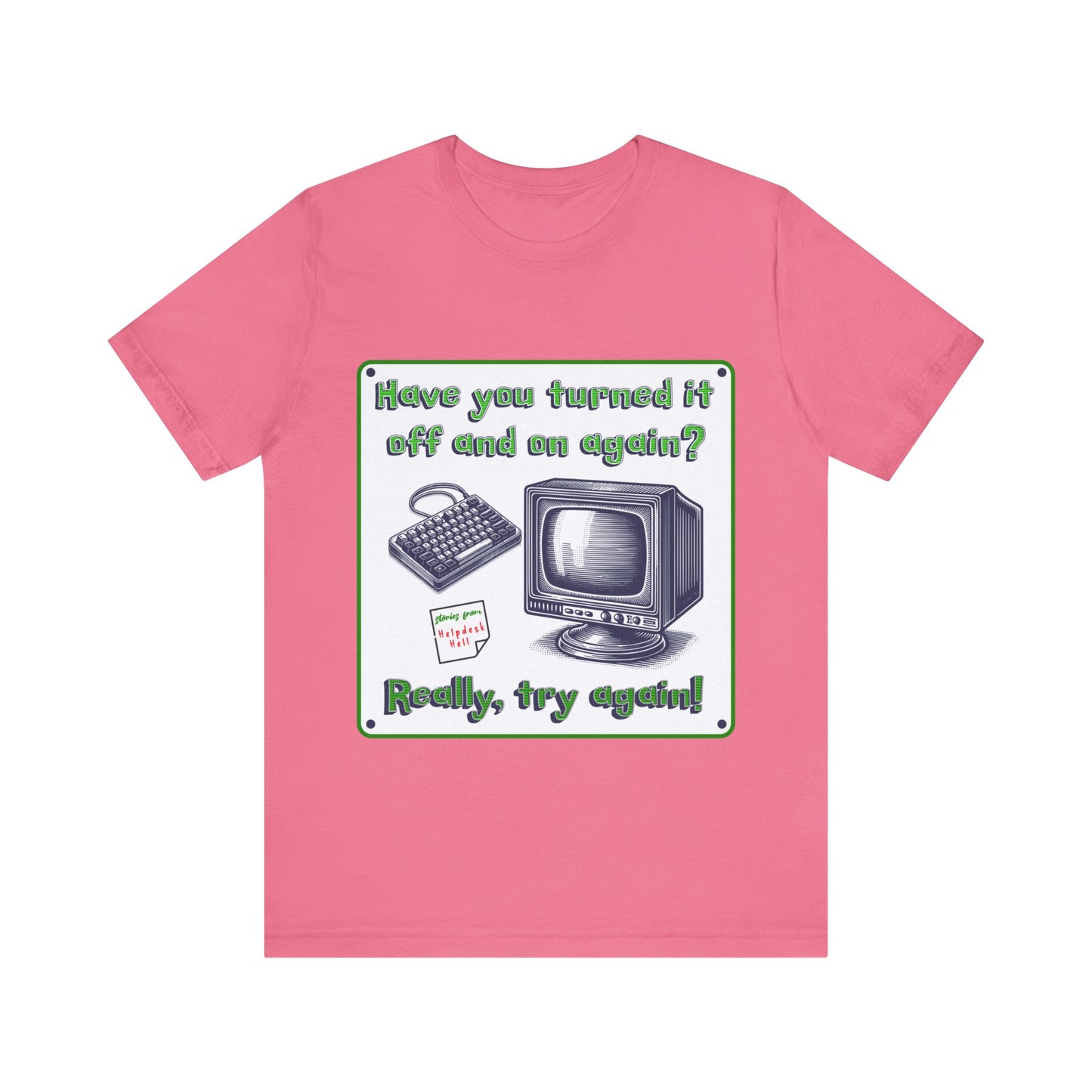 Turn it off and on - Unisex Jersey Short Sleeve Tee.