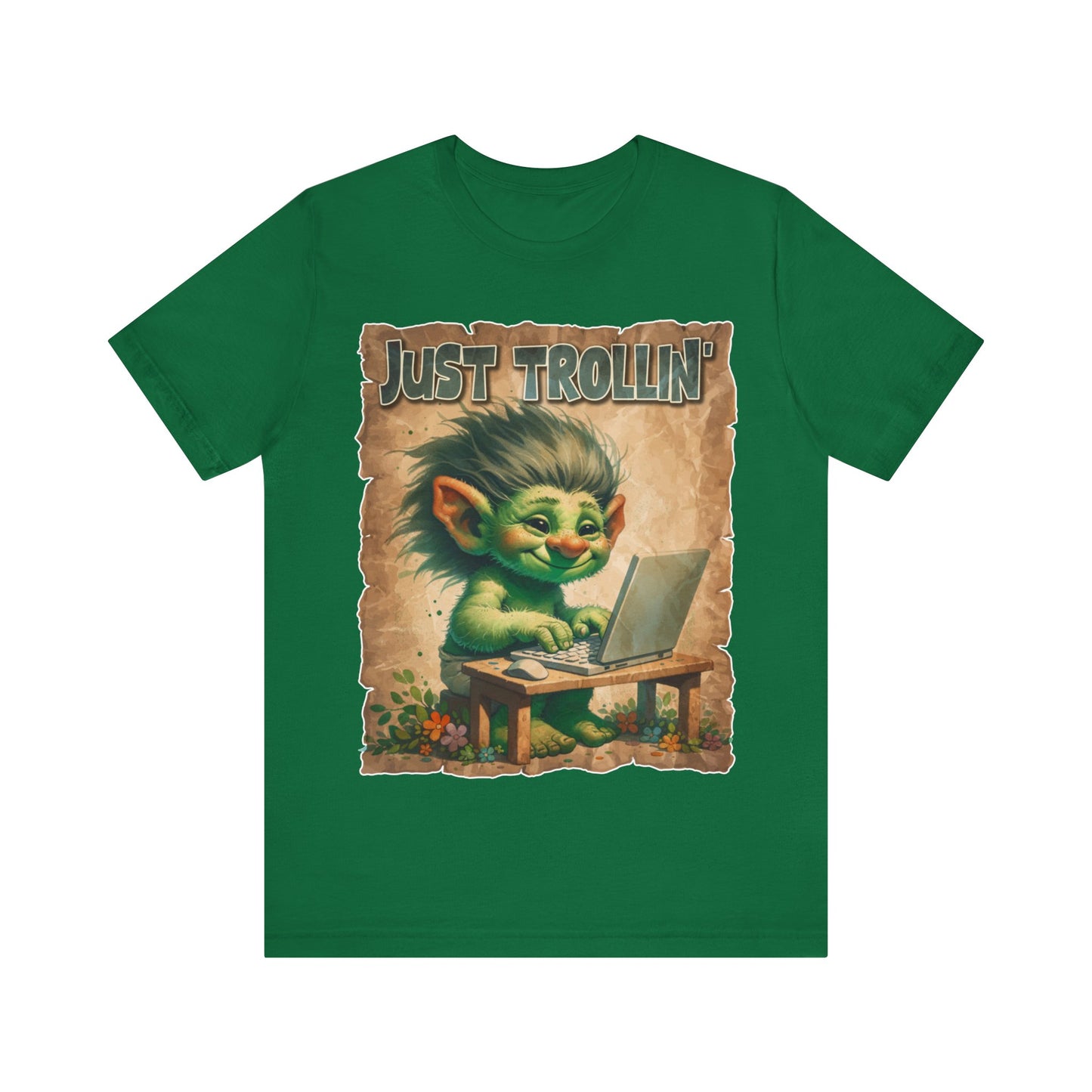 Just Trollin' - Unisex Jersey Short Sleeve Tee.