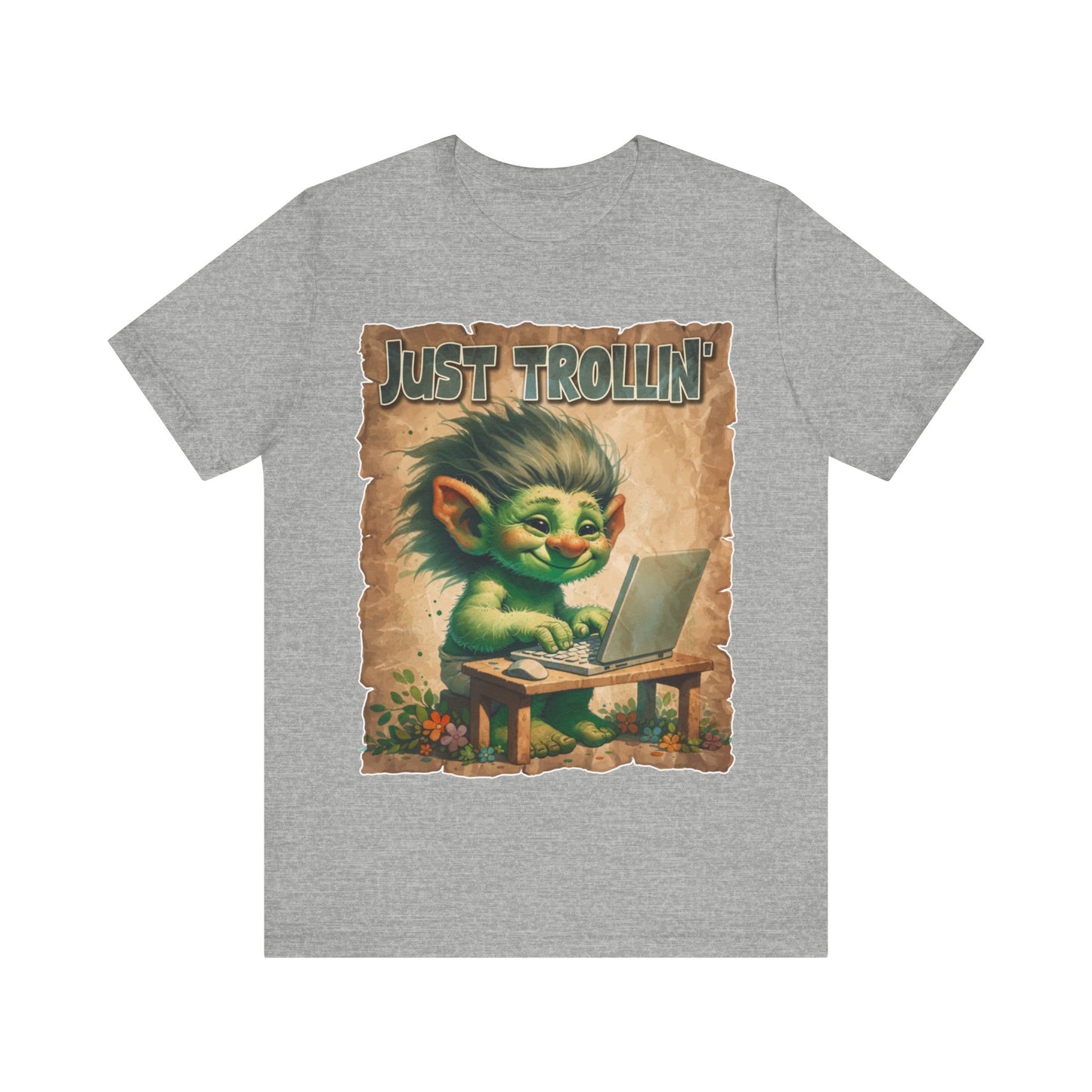 Just Trollin' - Unisex Jersey Short Sleeve Tee.
