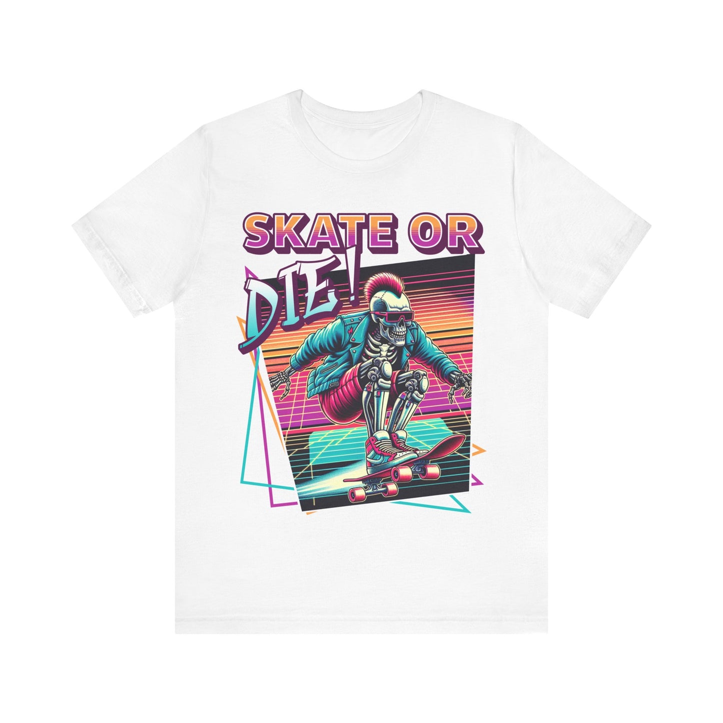 Skate or Die! - Unisex Jersey Short Sleeve Tee