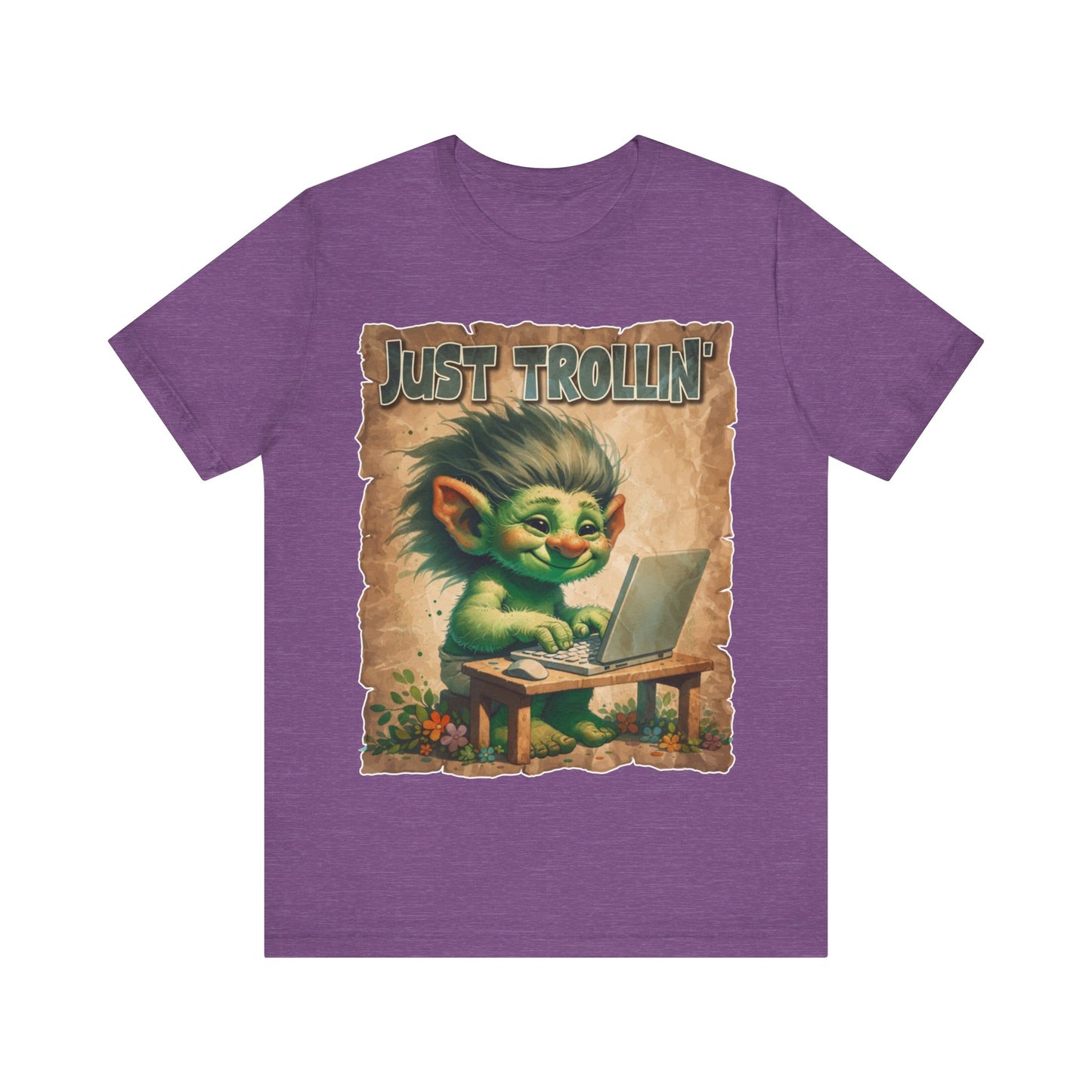 Just Trollin' - Unisex Jersey Short Sleeve Tee.
