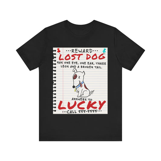 Lucky Dog - Unisex Jersey Short Sleeve Tee.