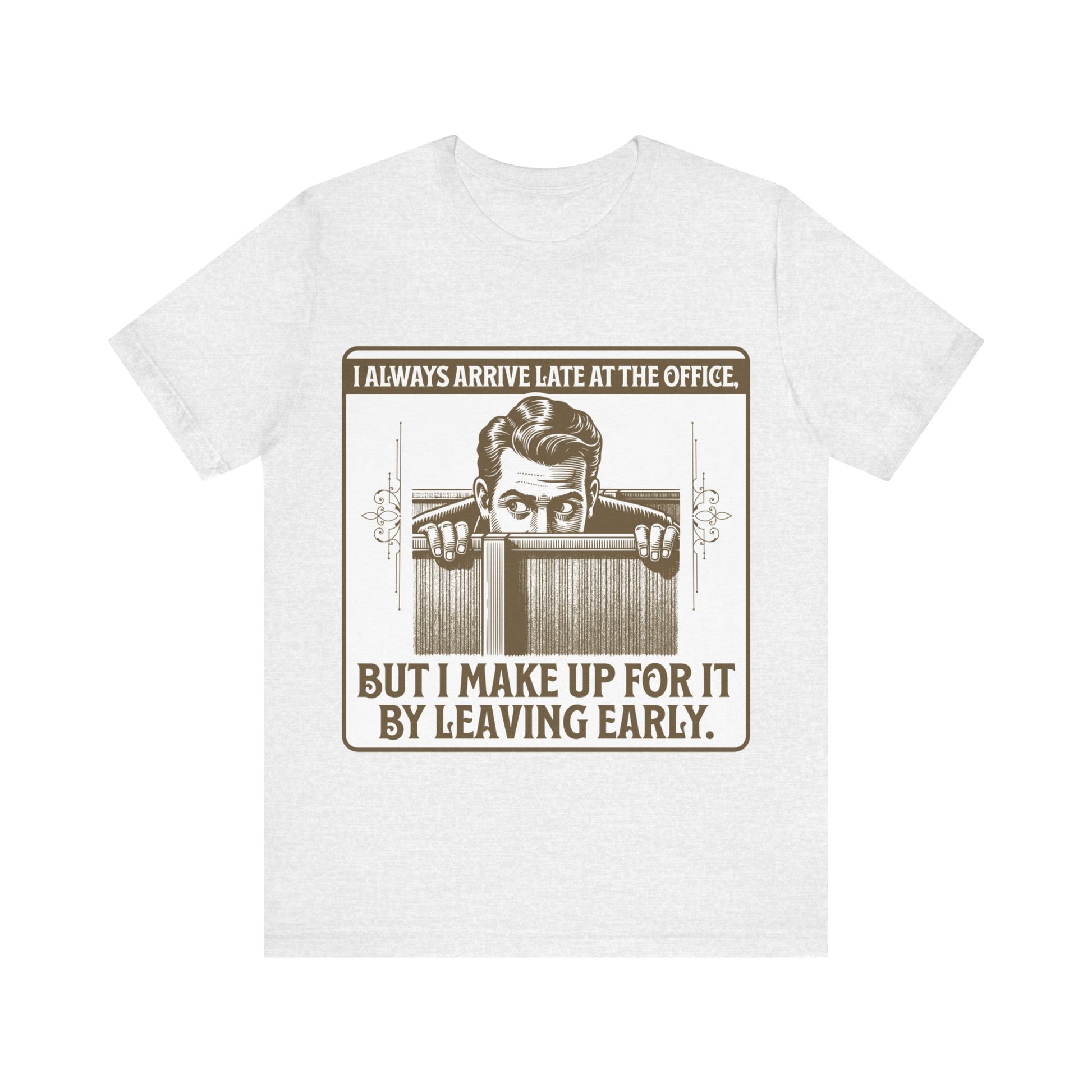 Late to Office - Unisex Jersey Short Sleeve Tee.