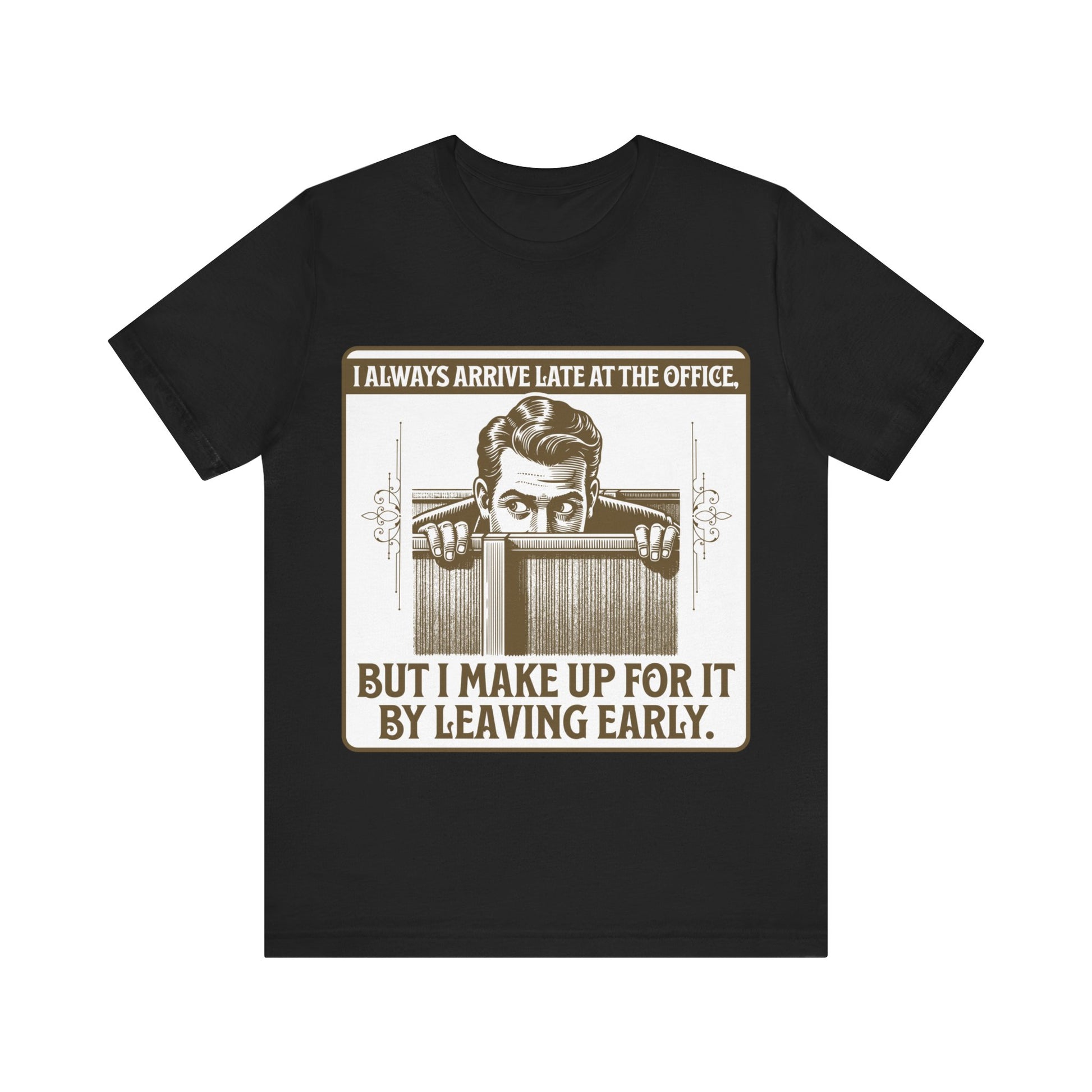Late to Office - Unisex Jersey Short Sleeve Tee.
