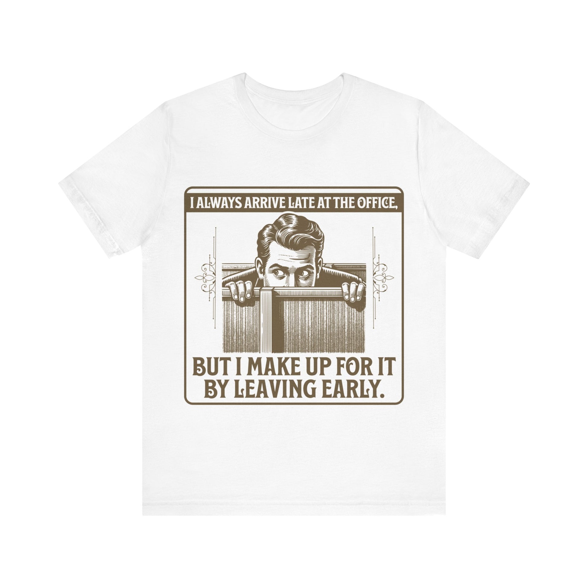 Late to Office - Unisex Jersey Short Sleeve Tee.