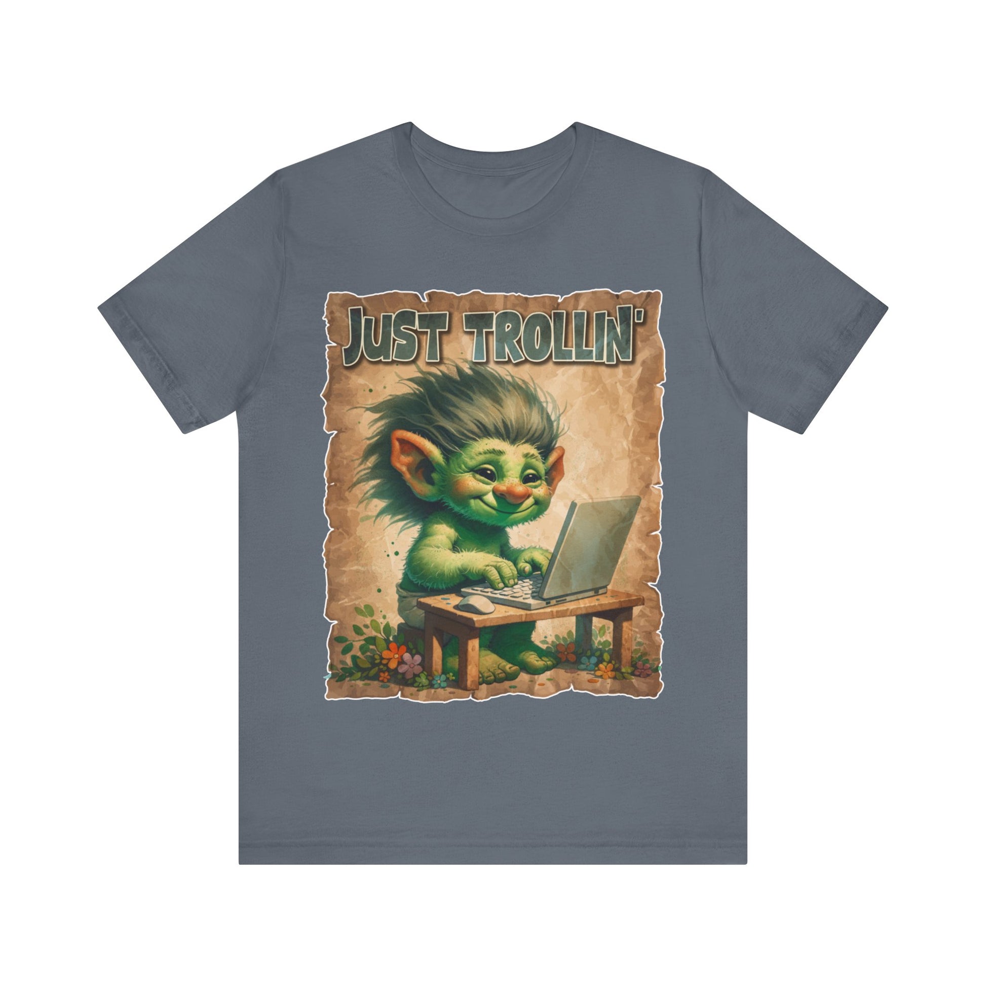 Just Trollin' - Unisex Jersey Short Sleeve Tee.