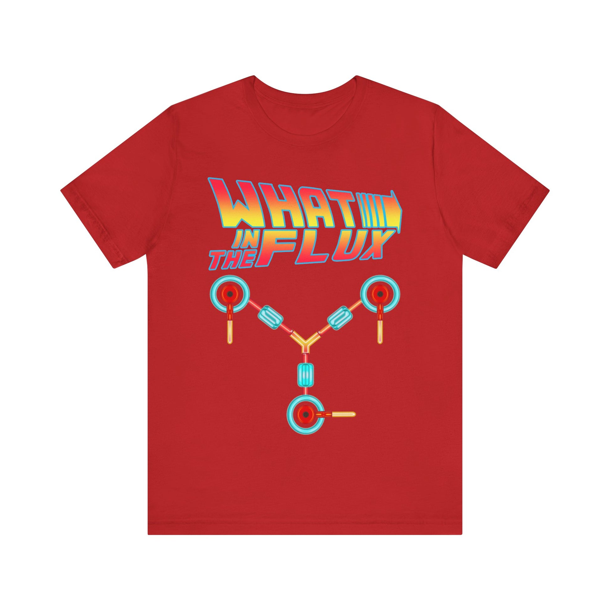 What in the Flux - Unisex Jersey Short Sleeve Tee.